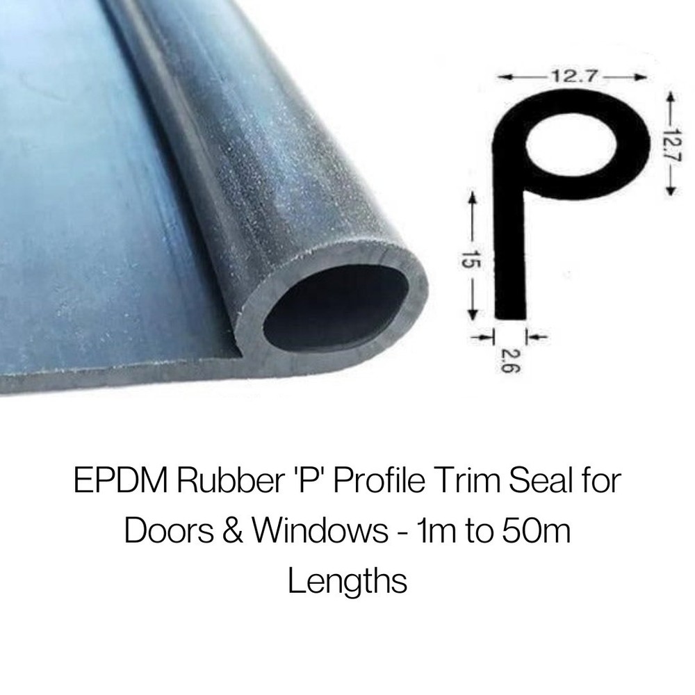 Rubber ‘P’ profile Trim Seal For doors windows sold 1mtr to 50mtr lengths
