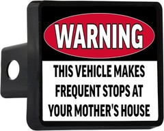 Funny Truck Trailer Hitch Cover Plug Warning This Vehicle Makes Frequent Stops a